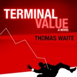 Terminal Value by Thomas Waite