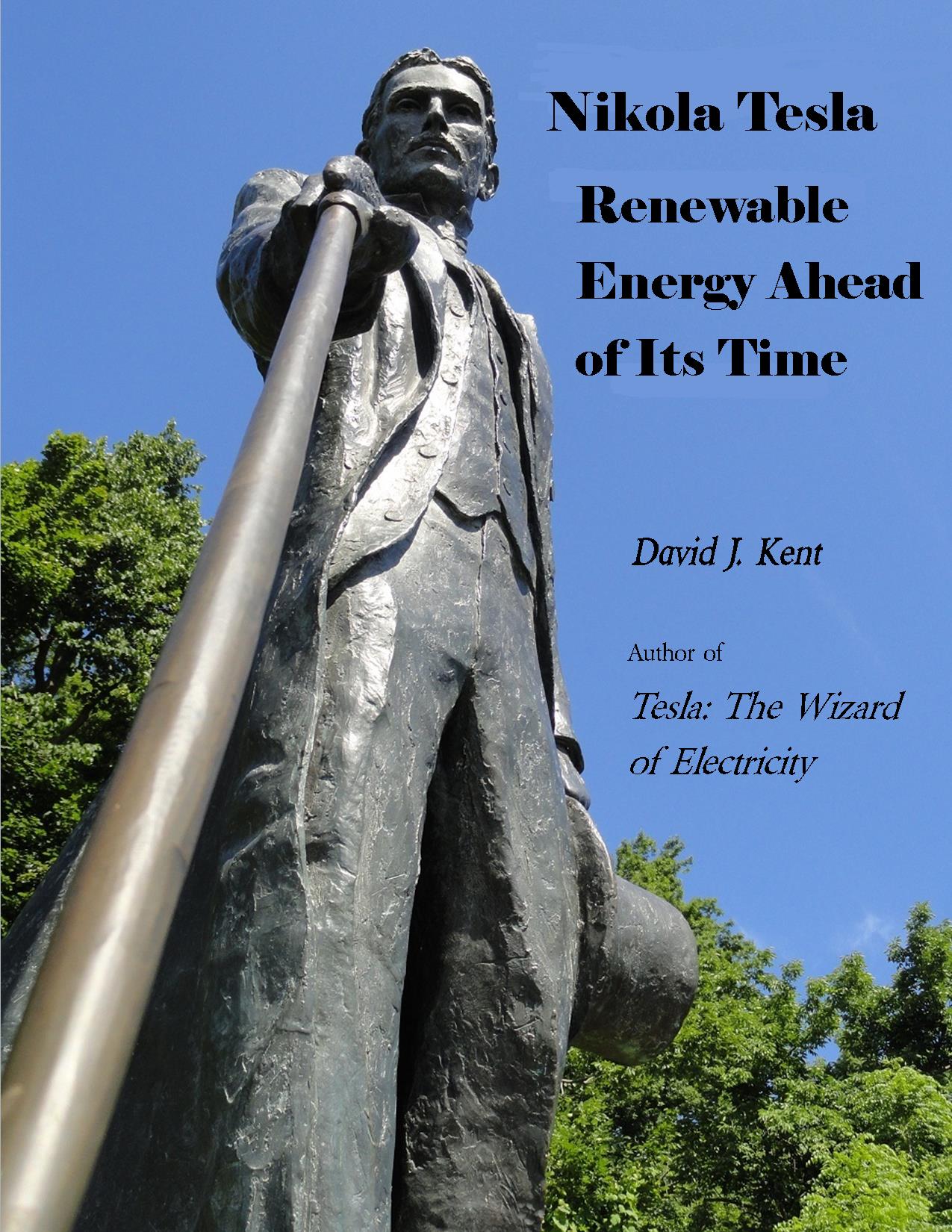 Nikola Tesla: Renewable Energy Ahead of Its Time